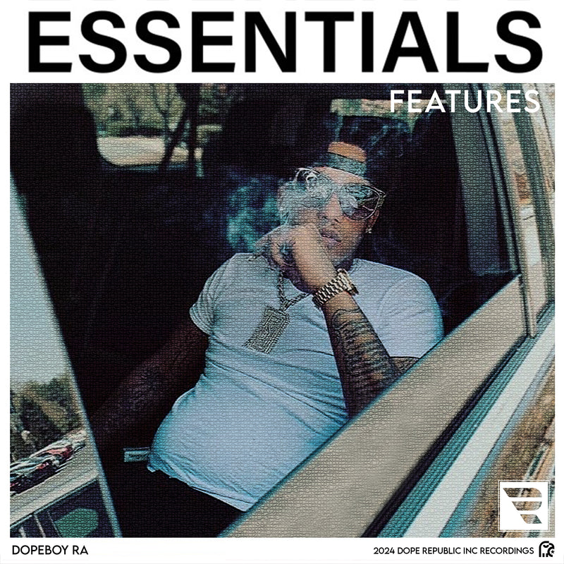 Dopeboy Ra - Essentials: Features (Digital Download)