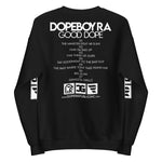 Dopeboy Ra - Good Dope Black Sweatshirt