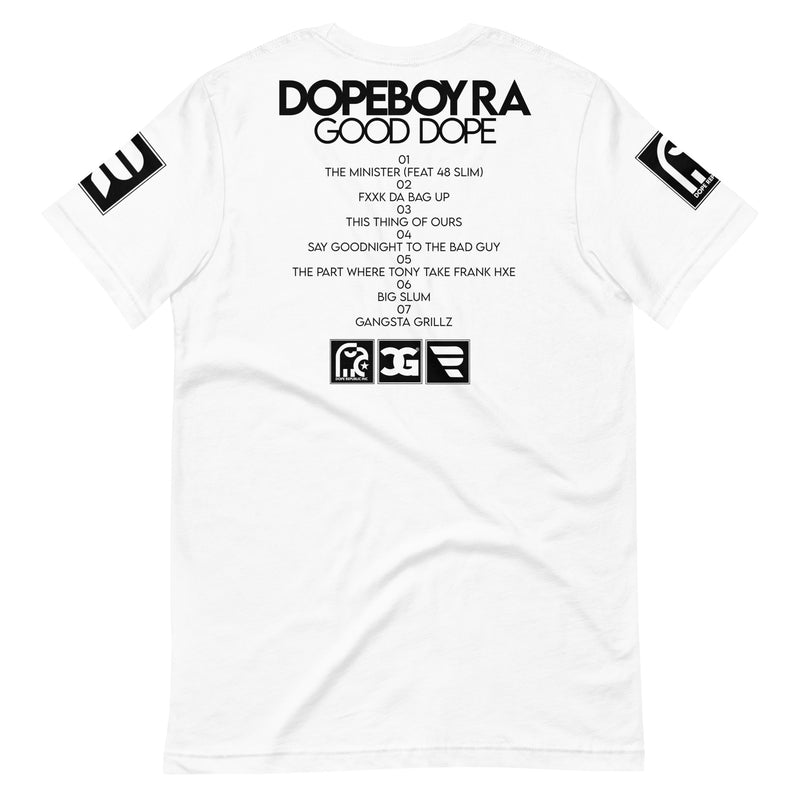 Dopeboy Ra - Good Dope White Shirt